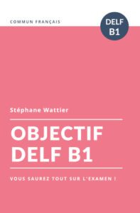 Collection Objectifs DELF DALF B1